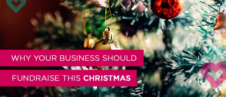 Why your business should be fundraising this Christmas