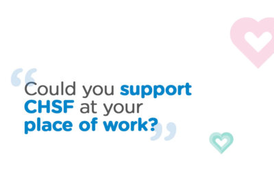 Could your workplace support CHSF?